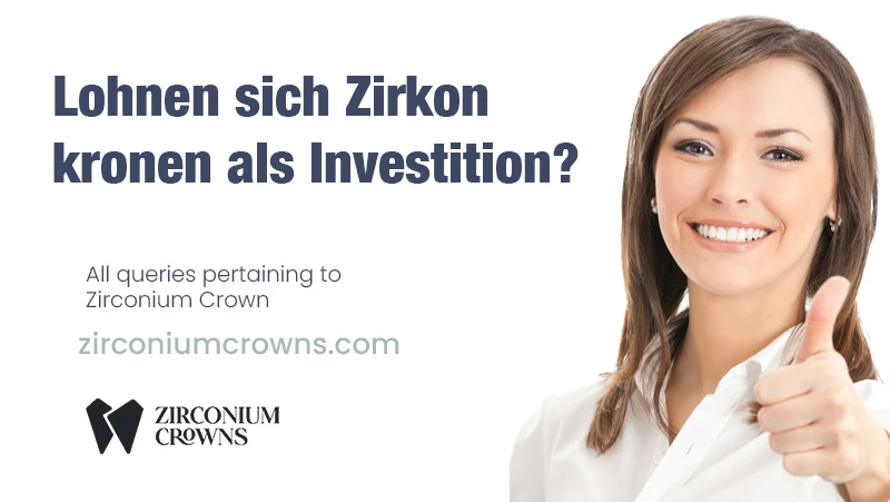 Lohnen sich Zirkonkronen als Investition?