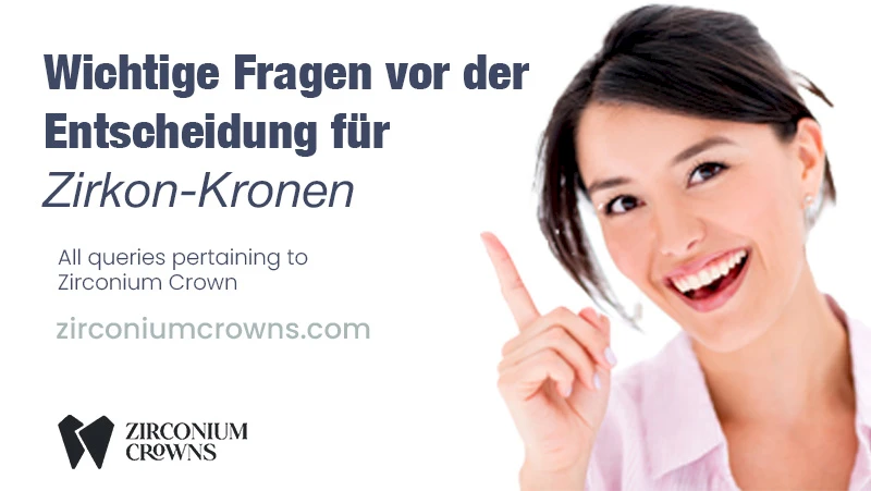 Wichtige Fragen vor der Entscheidung für Zirkon-Kronen