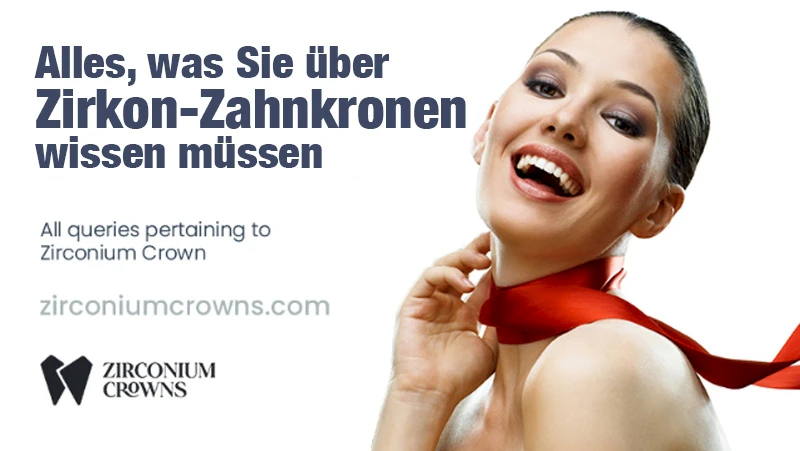 Alles, was Sie über Zirkon-Zahnkronen wissen müssen