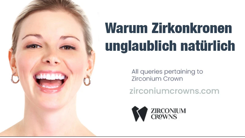 Warum Zirkonkronen unglaublich natürlich aussehen