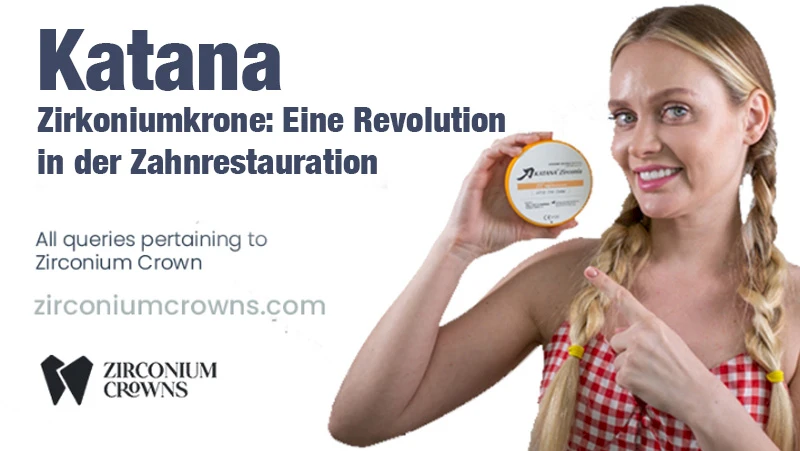 Katana Zirkoniumkrone: Eine Revolution in der Zahnrestauration